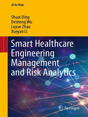 cover image of Smart Healthcare Engineering Management and Risk Analytics